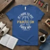 Blue t-shirt with white and gold text reading "If I Have To Put Pants On Then No" and a graphic