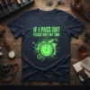 Navy t-shirt with neon green text "IF I PASS OUT PLEASE NOTE MY TIME" and a neon green stopwatch graphic