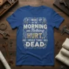 If I Wake Up Nothing Hurt I Was Dead quote t-shirt with distressed typography and wing graphics