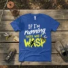 Funny "If I'm running there was a wasp" t-shirt design with running silhouette and cartoon wasps
