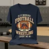 If It Involves Football And Wrestling Count Me In quote on a navy t-shirt with football and wrestling graphic