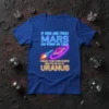 Blue t-shirt with neon text "If Men Are From Mars And Women Are Venus I Assume Those Other Genders Were