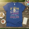 IF MOM ASK SAYS text design featuring bold typography on quality t-shirt