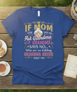 IF MOM ASK SAYS text design featuring bold typography on quality t-shirt