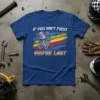 If You Ain't First You're Last text with piston and gears graphic on a blue t-shirt