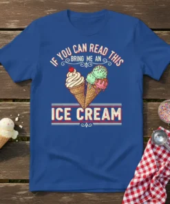 If You Can Read This Bring Me An Ice Cream text design with two ice cream cones graphic on a