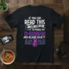 Black t-shirt with "IF YOU CAN READ THIS I WAS FORCED I was to PAUSE MY K-DRAMA AND REJOIN SOCIETY"