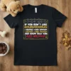 Funny Goldendoodle t-shirt with the quote "If You Don't Like Goldendoodles I Respect Your Opinion Just Know That You Are