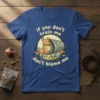 Funny dog t-shirt with the text "if you don't train me don't blame me" and a cartoon dog next to
