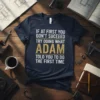 Navy t-shirt with white and gold text: "IF AT FIRST YOU DON'T SUCEEED TRY DOING WHAT ADAM TOLD YOU TO