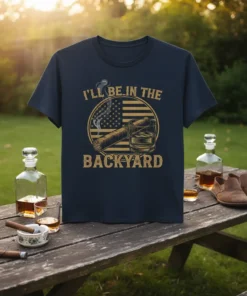 I'll Be In The Backyard t-shirt design with cigar, whiskey glass, and American flag graphic