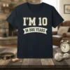 I'm 10 In Dog Years T-Shirt with distressed vintage font and banner graphic