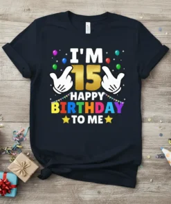 I'm 15 Happy Birthday To Me text and graphic on a navy t-shirt, featuring balloons and hands