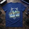 I'm Better Than You text with a fierce wolf graphic on a royal blue t-shirt, designed for gamers