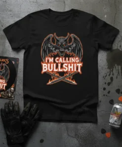 Black t-shirt with "I'm Calling Bullshit" text, devil skull, wings, and crossed swords graphic