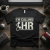 Black t-shirt with white distressed text "I'M CALLING CHR" and a vintage telephone graphic