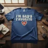 I'm Dad's Favorite T-Shirt with a heart graphic featuring gears