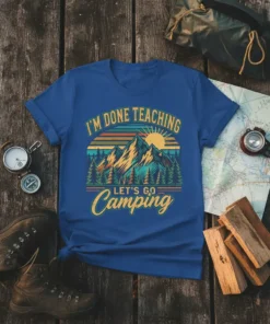 I'm Done Teaching Let's Go Camping t-shirt with mountain sunset graphic in retro style
