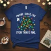 I'm Fine. This Is Fine. Everything's Fine. text with tangled Christmas lights graphic on a navy blue t-shirt