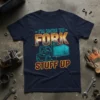 I'm Here to Fork Stuff Up quote with forklift graphic on a navy blue t-shirt, ideal for warehouse workers