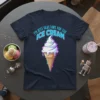 Navy t-shirt with "I'm Just Here Fore For The Ice Cream" text and a glitch-effect ice cream cone graphic