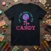 I'm Just Here For The Candy t-shirt with a large colorful lollipop and pink hearts graphic