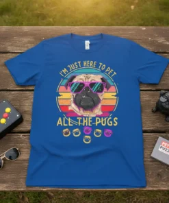 I'm Just Here To Pet All The Pugs t-shirt with a pug wearing sunglasses and retro sunset graphic