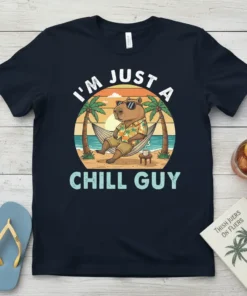 I'm Just A Chill Guy text with a capybara in a hammock on a beach, wearing sunglasses and a Hawaiian