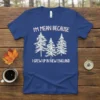 I'm Mean Because I Grew Up In New England quote t-shirt with white pine tree graphic