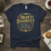 I'M MOM'S FAVORAIITE (she text design featuring eye-catching typography on quality t-shirt