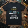 I'MMY FAMILY'S UNPAID TECH SUPPORT creative graphic design printed on comfortable cotton t-shirt