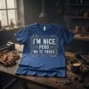 I'M NICE PERO NO TE PASES. eye-catching graphic design printed on comfortable cotton t-shirt