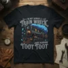 I'm Not Always a Train Wreck Just Kidding Toot Toot quote with vintage steam train graphic on a black t-shirt