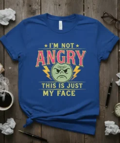 I'm Not Angry This Is Just My Face text with an angry green emoji graphic on a royal blue t-shirt