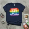 Navy t-shirt with rainbow brushstroke design and text "I'm Not Gay But My Best Friend Is" in white and yellow