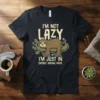 I'm Not Lazy I'm Just In Energy Saving Mode text with a cute sloth hanging on a branch design on