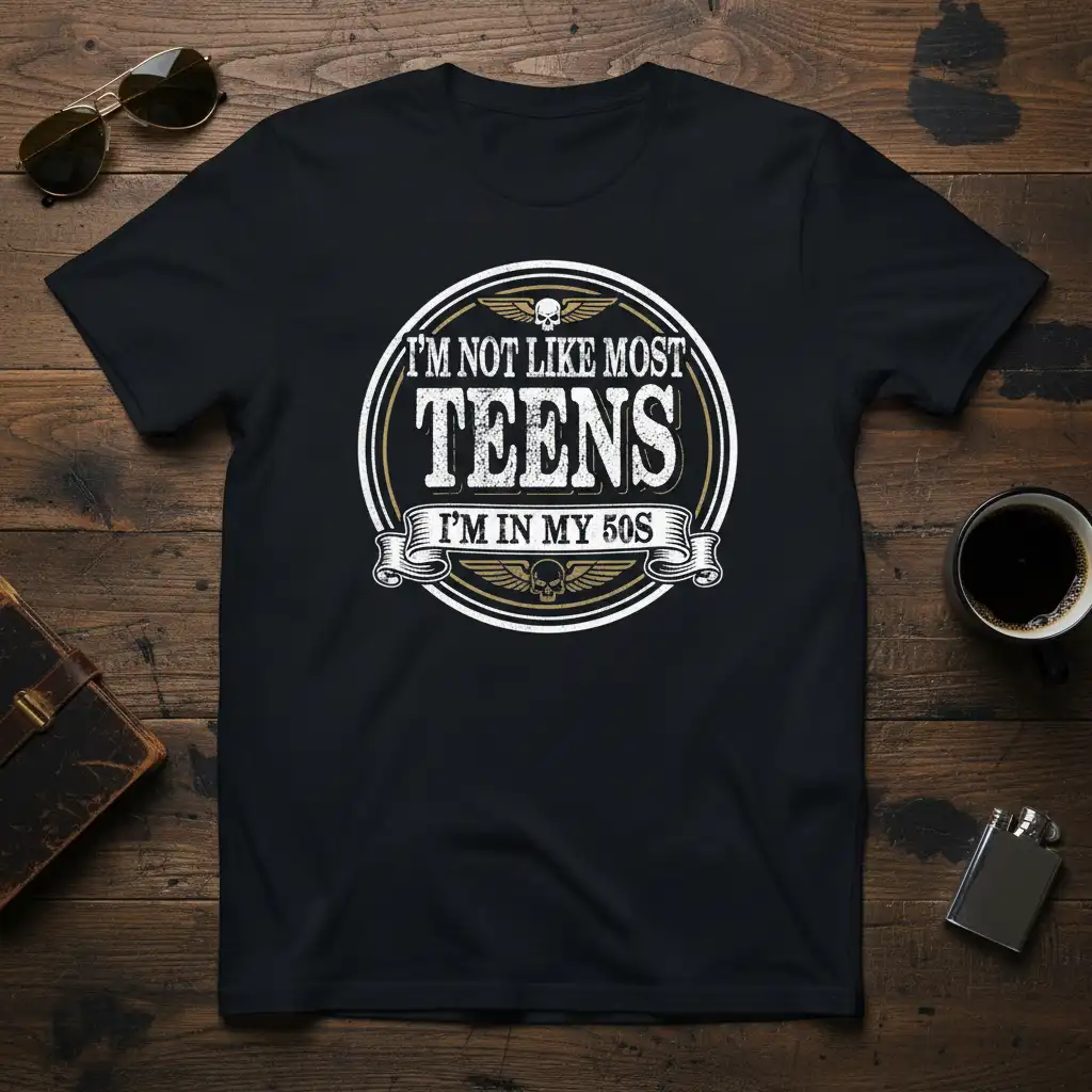 I'm Not Like Most Teens I'm In My 50s quote t-shirt with vintage circular design and skull graphics