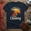I'm Not Lost I'm Climbing vintage sunset t-shirt with a rock climber silhouette ascending mountains