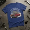 I'm NOT OLD I'm Classic text with a red muscle car graphic, flames, and gears on a blue t-shirt
