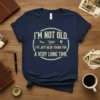 Vintage 'I'm Not Old I've Just Been Young For A Very Long Time' quote t-shirt with biplanes and hot air
