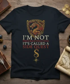 I'm Not Procrastinating It's Called A Side Quest T-Shirt with a dragon shield graphic