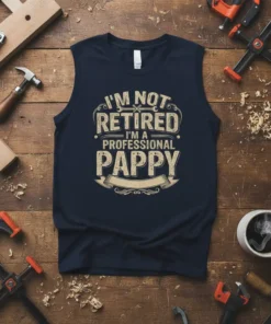 I'm Not Retired I'm A Professional Pappy quote on a navy blue sleeveless t-shirt, with distressed typography and a banner