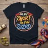 I'm Not Short I'm Fun Sized text on a dark t-shirt with dumbbell graphics