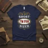 I'm Not Short I'm Fun Sized quote t-shirt in navy blue with distressed white and red text