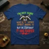 I'm Not Sure What My Spirit Animal Is But I'm Confident It Has Rabies raccoon t-shirt design with green, orange