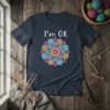 I'm OK t-shirt with a colorful mandala design made of yarn balls and crochet hooks, navy blue tee