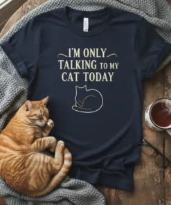 I'm Only Talking To My Cat Today quote with a minimalist cat silhouette graphic on a navy t-shirt