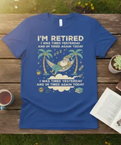 Funny retirement t-shirt with text "I'm Retired I Was Tired Yesterday And Im Tired Again Today" and a sleeping Santa