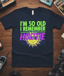 I'm So Old I Remember Hootie graphic t-shirt with a retro sun and neon text design
