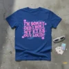 T-shirt with pink and blue text "I'm Sorry Did I Roll My Eyes Out Loud?" and digital circuit design, featuring